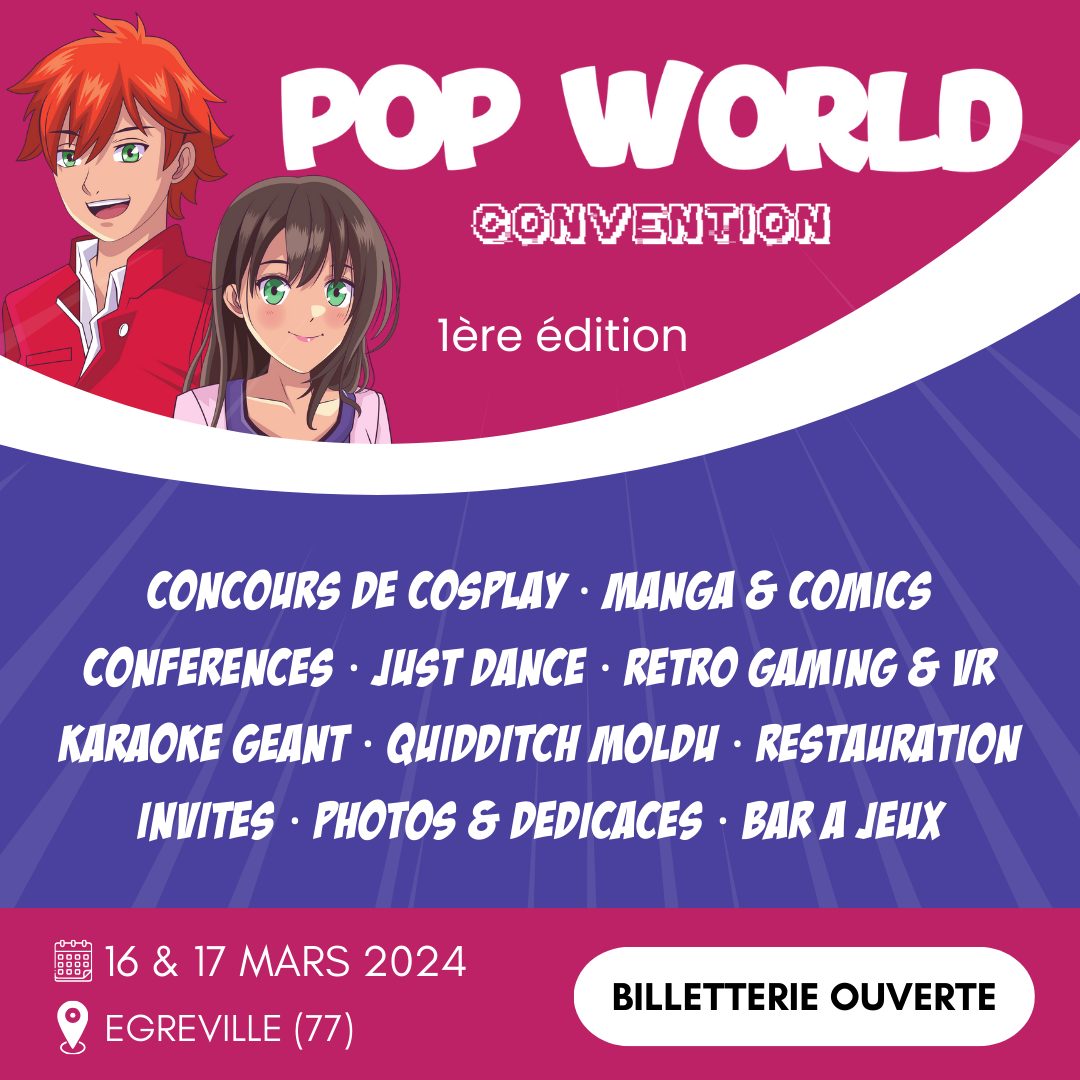 POP World Convention à Egreville